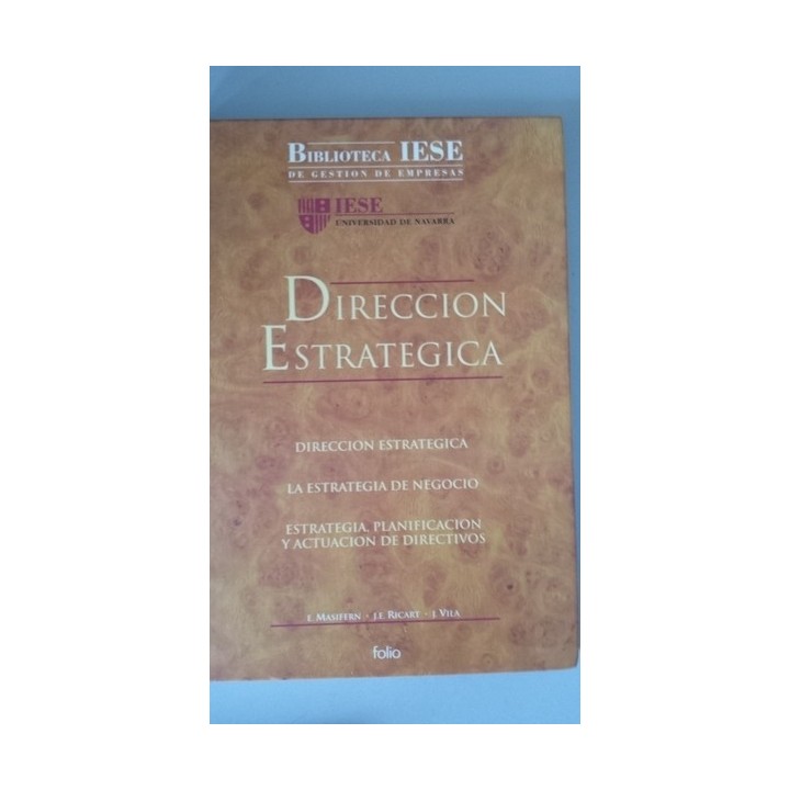 Dirección estratégica, la estrategia de negocio, estrategia, planificación y actuación de directivos.